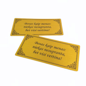 AUKSO SPALVOS PLOKŠTELĖ „BOSAS KAIP MENAS...“