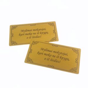 AUKSO SPALVOS PLOKŠTELĖ „MYLIMAI MOKYTOJAI, KURI MOKO...“