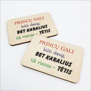 MEDINIS MAGNETAS SU SPAUDA „TĖTIS“