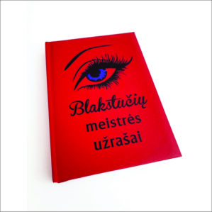 DARBO KALENDORIUS „BLAKSTUČIŲ MEISTRĖS UŽRAŠAI“