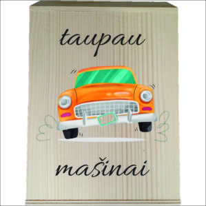 MEDINĖ TAUPYKLĖ „TAUPAU MAŠINAI“