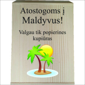MEDINĖ TAUPYKLĖ „ATOSTOGOMS Į MALDYVUS“