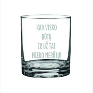 STIKLINĖ TAURĖ „KAD VISKO BŪTŲ“ (300ML)