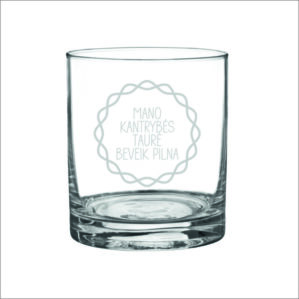 STIKLINĖS TAURĖS „MANO KANTRYBĖS TAURĖ BEVEIK PILNA“ (300ML)